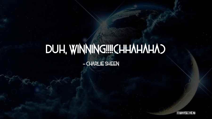 Hhahaha Quotes By Charlie Sheen Hhahaha Quotes By Charlie Sheen