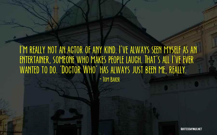 Hhold Quotes By Tom Baker Hhold Quotes By Tom Baker