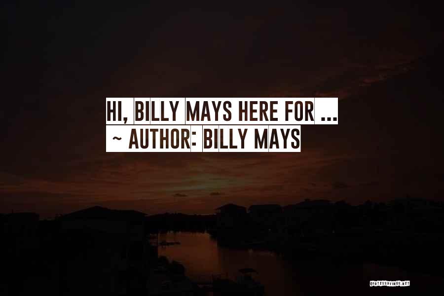 Hi Billy Mays Here Quotes By Billy Mays