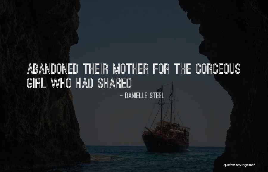 Hi Gorgeous Quotes By Danielle Steel Hi Gorgeous Quotes By Danielle Steel