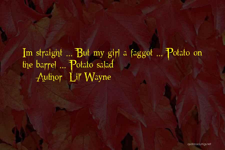 Hi Im A Girl Quotes By Lil' Wayne