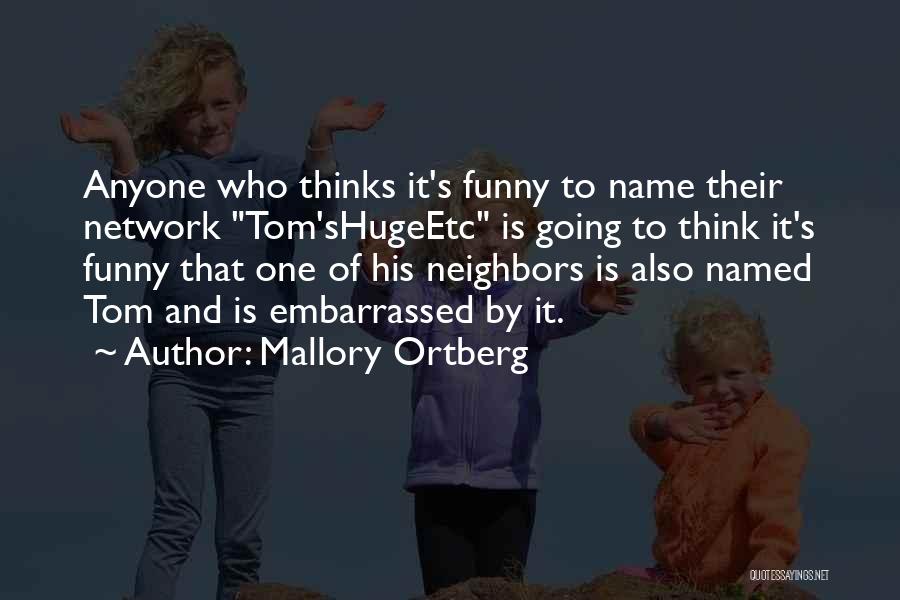 Hi My Name Is Funny Quotes By Mallory Ortberg