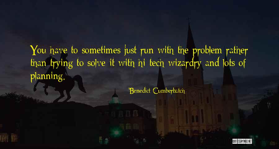 Hi Quotes By Benedict Cumberbatch Hi Quotes By Benedict Cumberbatch