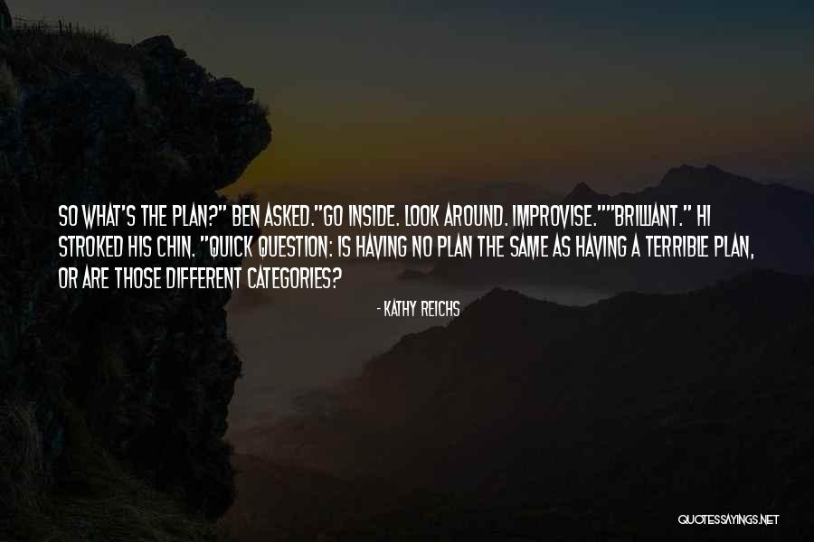 Hi Quotes By Kathy Reichs Hi Quotes By Kathy Reichs