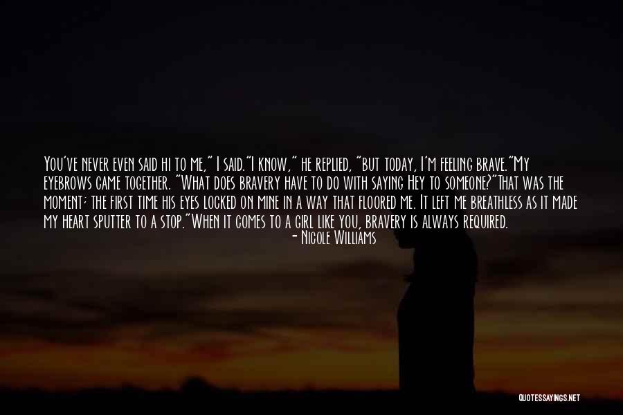 Hi Quotes By Nicole Williams Hi Quotes By Nicole Williams