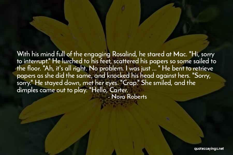 Hi Quotes By Nora Roberts Hi Quotes By Nora Roberts