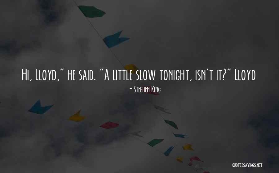 Hi Quotes By Stephen King