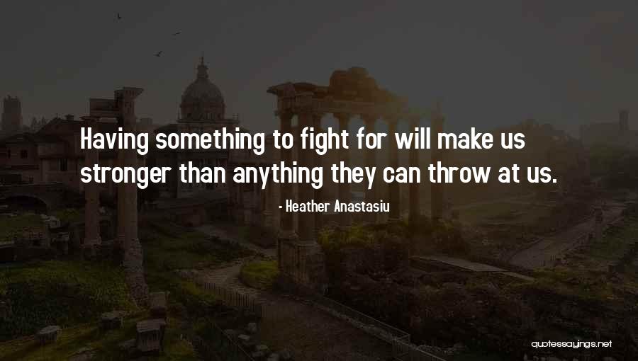 Hi Rez Quotes By Heather Anastasiu Hi Rez Quotes By Heather Anastasiu