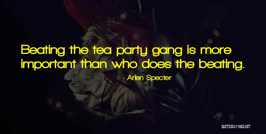 Hi Tea Quotes By Arlen Specter