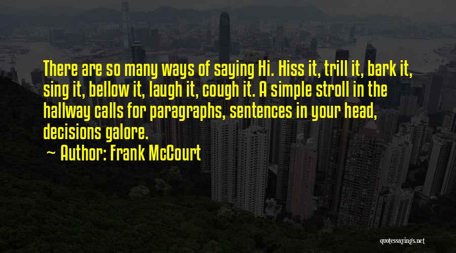 Hi There Quotes By Frank McCourt