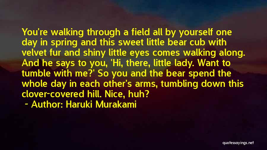 Hi There Quotes By Haruki Murakami