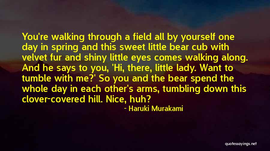 Hi There Quotes By Haruki Murakami