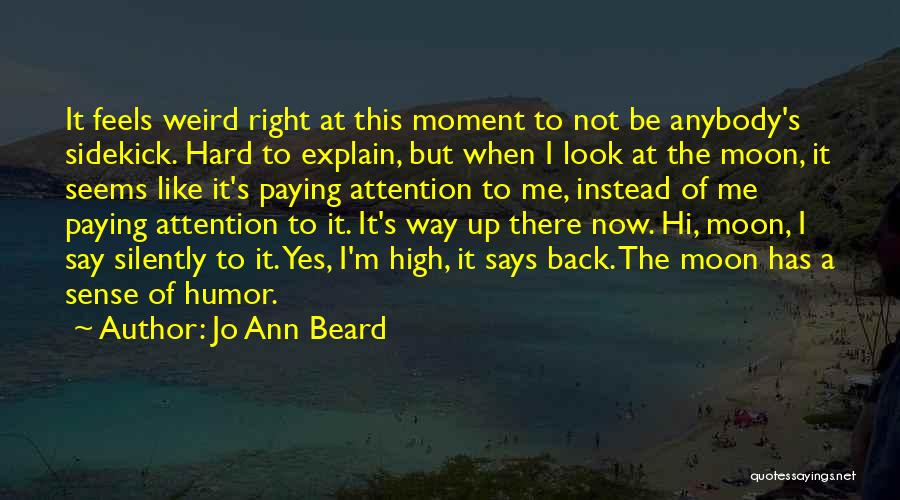 Hi There Quotes By Jo Ann Beard
