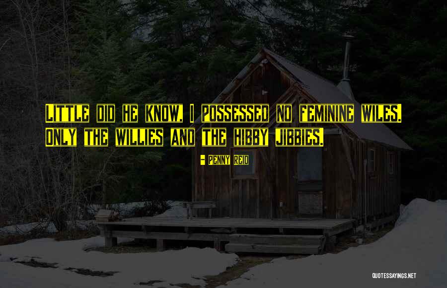 Hibby Quotes By Penny Reid Hibby Quotes By Penny Reid