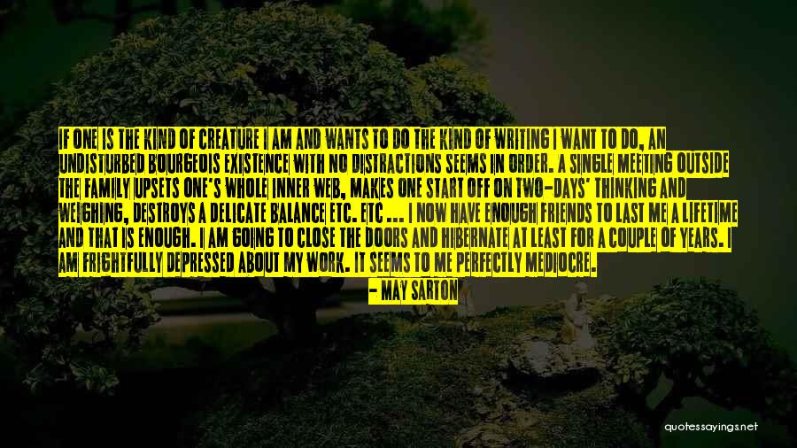 Hibernate Me Quotes By May Sarton Hibernate Me Quotes By May Sarton