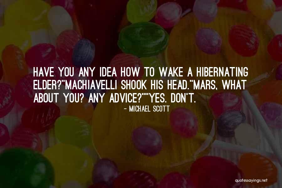 Hibernating Quotes By Michael Scott Hibernating Quotes By Michael Scott