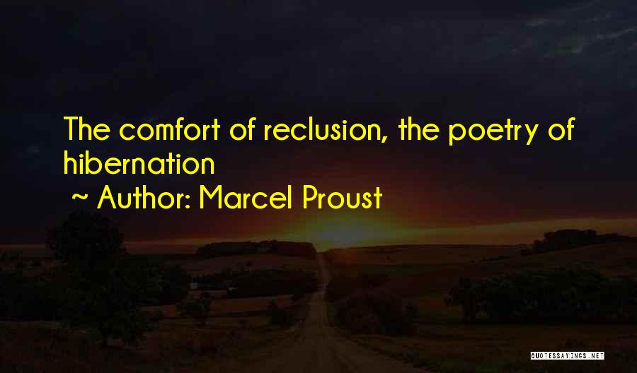 Hibernation Quotes By Marcel Proust