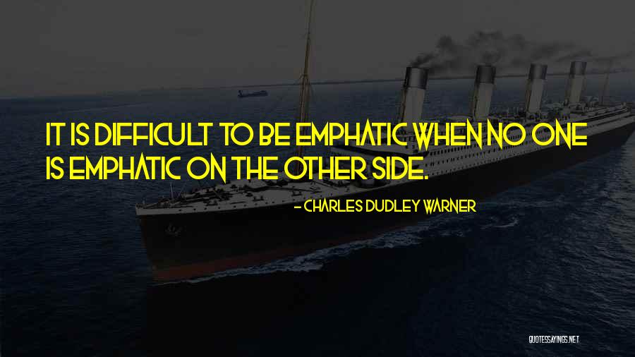 Hibiri Memes Quotes By Charles Dudley Warner