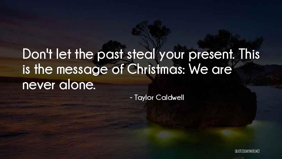 Hicanavaiya Quotes By Taylor Caldwell Hicanavaiya Quotes By Taylor Caldwell