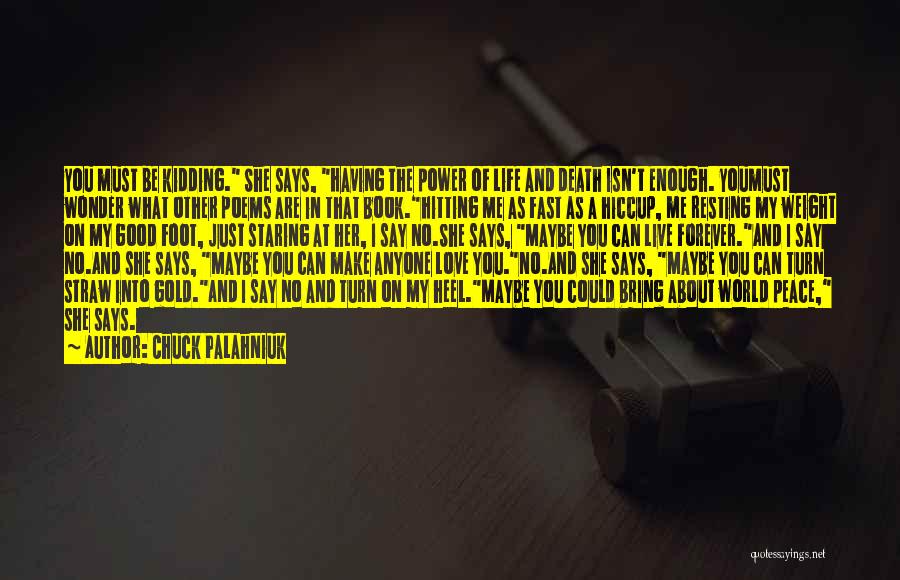 Hiccup Book Quotes By Chuck Palahniuk