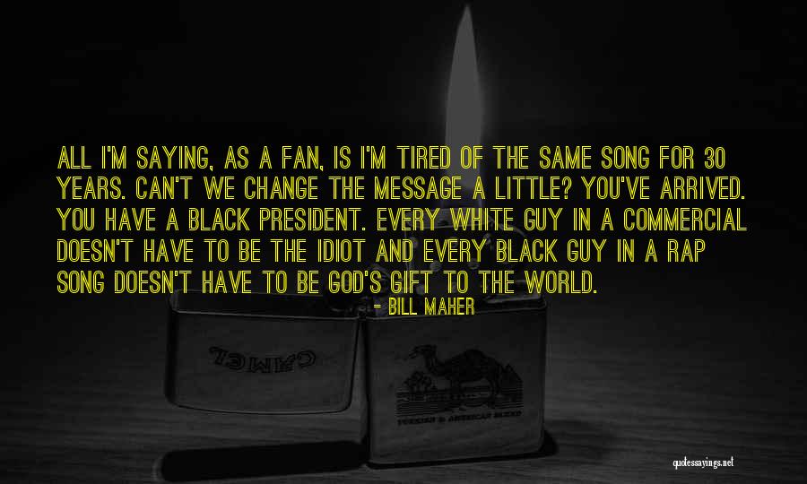 Hiciste Un Quotes By Bill Maher Hiciste Un Quotes By Bill Maher