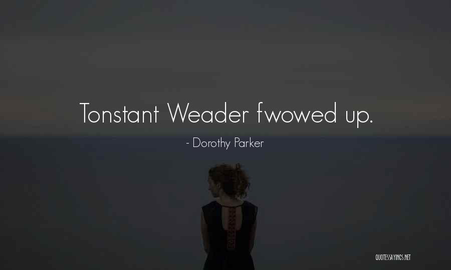 Hickam Air Quotes By Dorothy Parker Hickam Air Quotes By Dorothy Parker