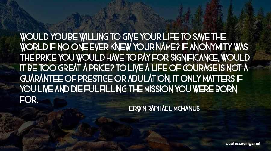 Hickel Alaska Quotes By Erwin Raphael McManus Hickel Alaska Quotes By Erwin Raphael McManus