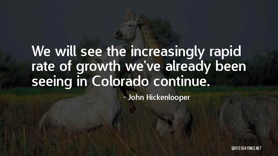 Hickenlooper Quotes By John Hickenlooper Hickenlooper Quotes By John Hickenlooper