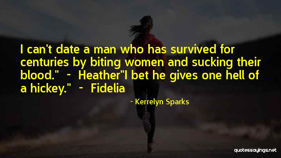 Hickey Quotes By Kerrelyn Sparks Hickey Quotes By Kerrelyn Sparks