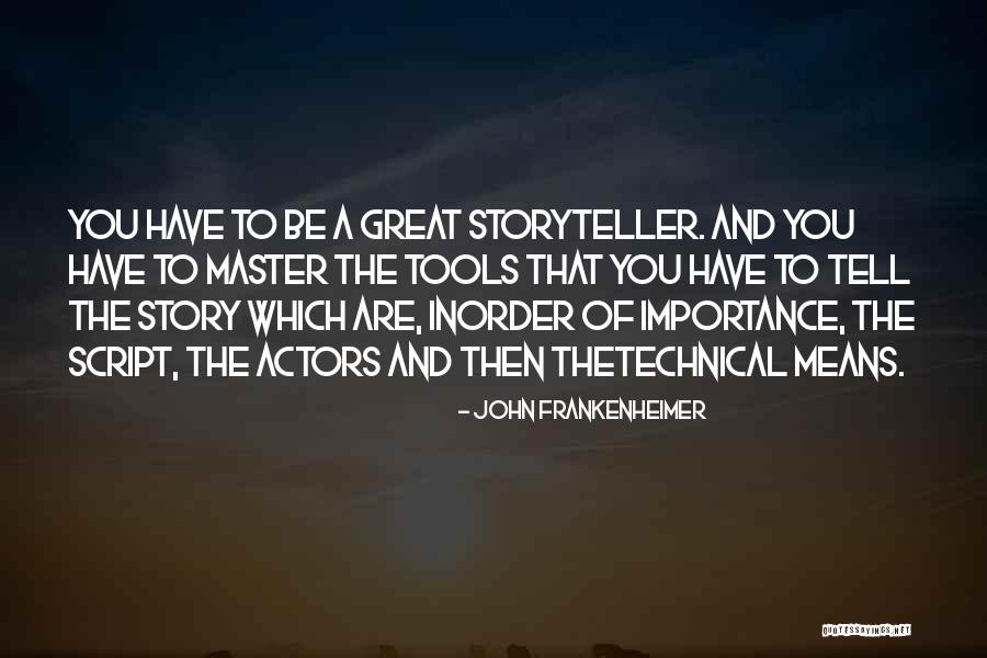 Hickland Fisher Quotes By John Frankenheimer Hickland Fisher Quotes By John Frankenheimer