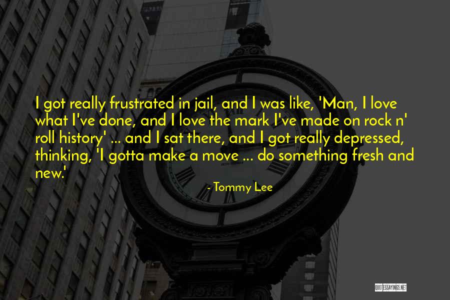 Hickland Fisher Quotes By Tommy Lee Hickland Fisher Quotes By Tommy Lee