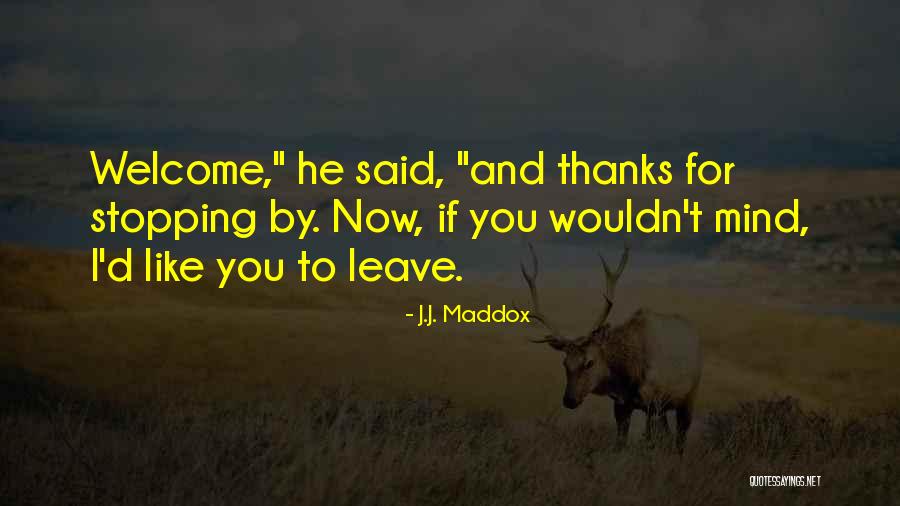 Hickmond Quotes By J.J. Maddox Hickmond Quotes By J.J. Maddox