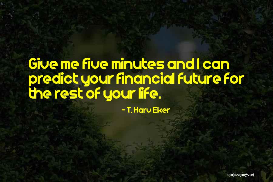 Hickocks Hays Quotes By T. Harv Eker Hickocks Hays Quotes By T. Harv Eker