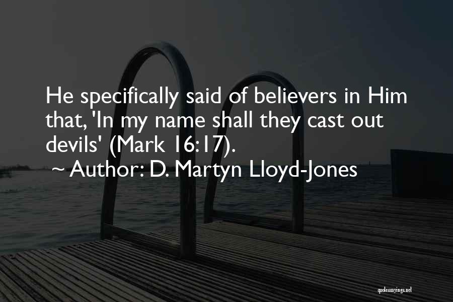 Hid In House Quotes By D. Martyn Lloyd-Jones