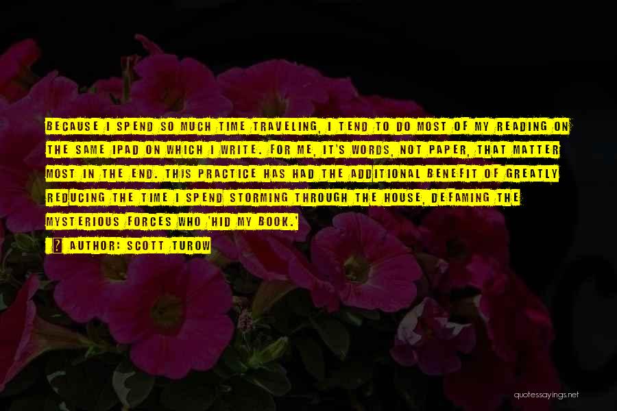 Hid In House Quotes By Scott Turow Hid In House Quotes By Scott Turow