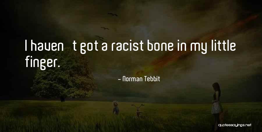 Hidalguense Restaurant Quotes By Norman Tebbit