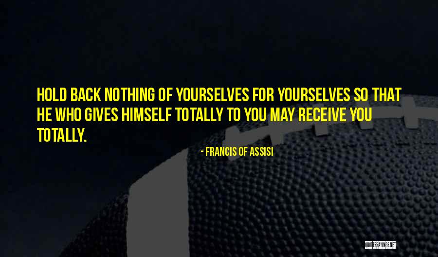 Hidayet Turkoglu Quotes By Francis Of Assisi Hidayet Turkoglu Quotes By Francis Of Assisi