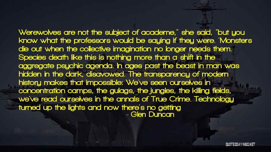 Hidden Agenda Quotes By Glen Duncan