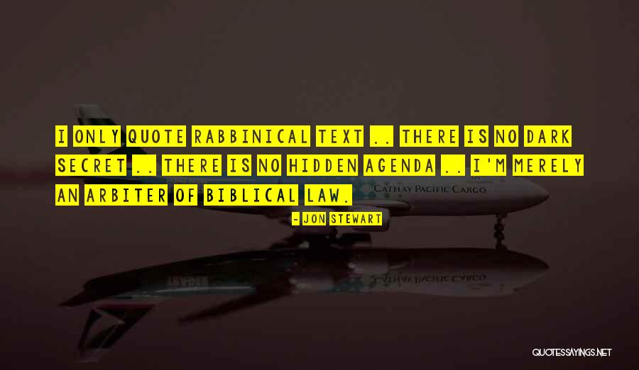 Hidden Agenda Quotes By Jon Stewart Hidden Agenda Quotes By Jon Stewart