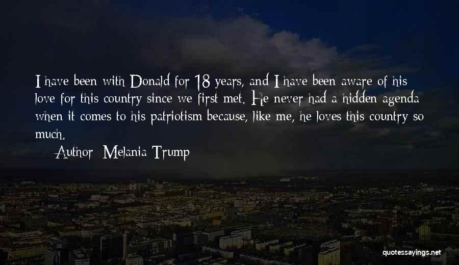 Hidden Agenda Quotes By Melania Trump