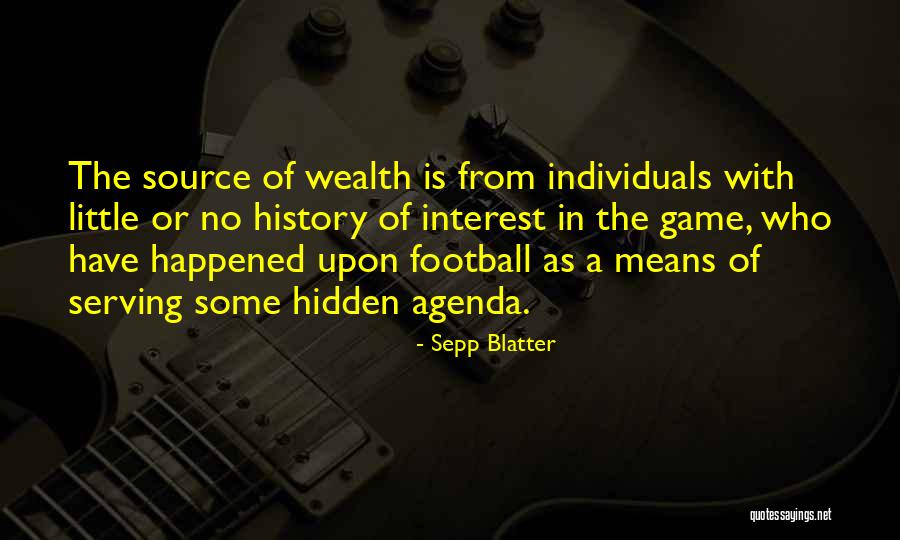 Hidden Agenda Quotes By Sepp Blatter Hidden Agenda Quotes By Sepp Blatter