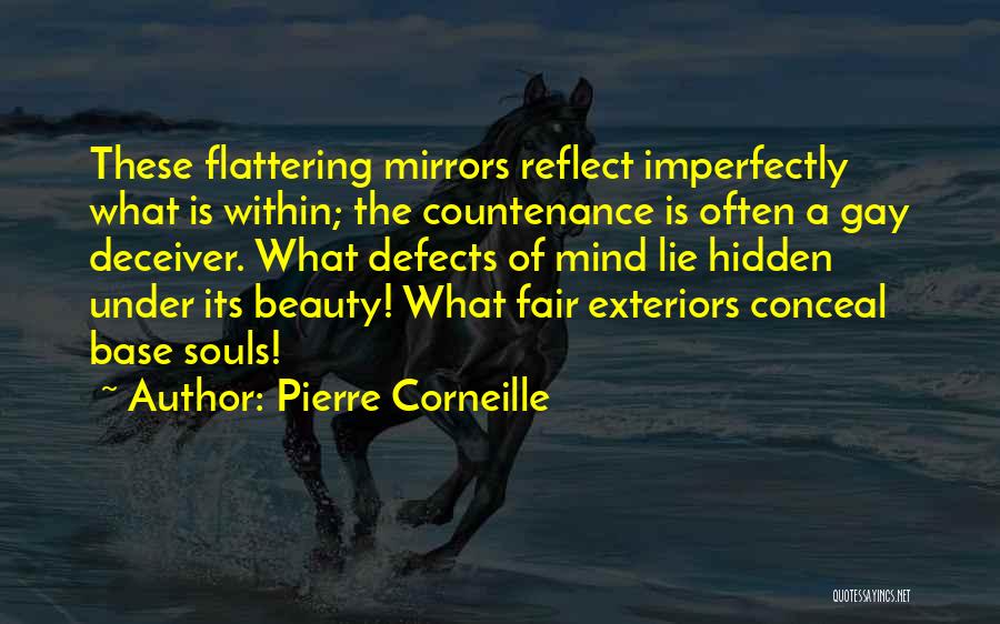 Hidden Beauty Quotes By Pierre Corneille