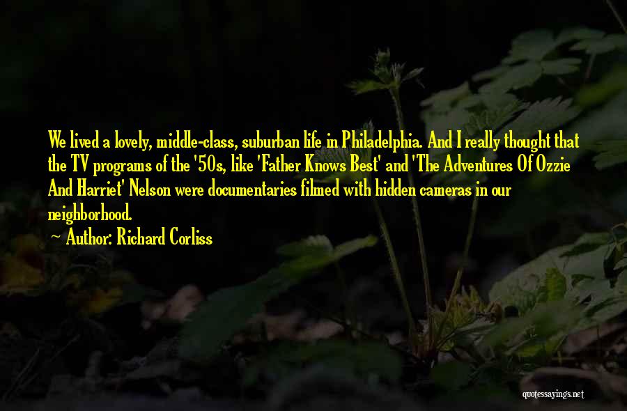 Hidden Cameras Quotes By Richard Corliss
