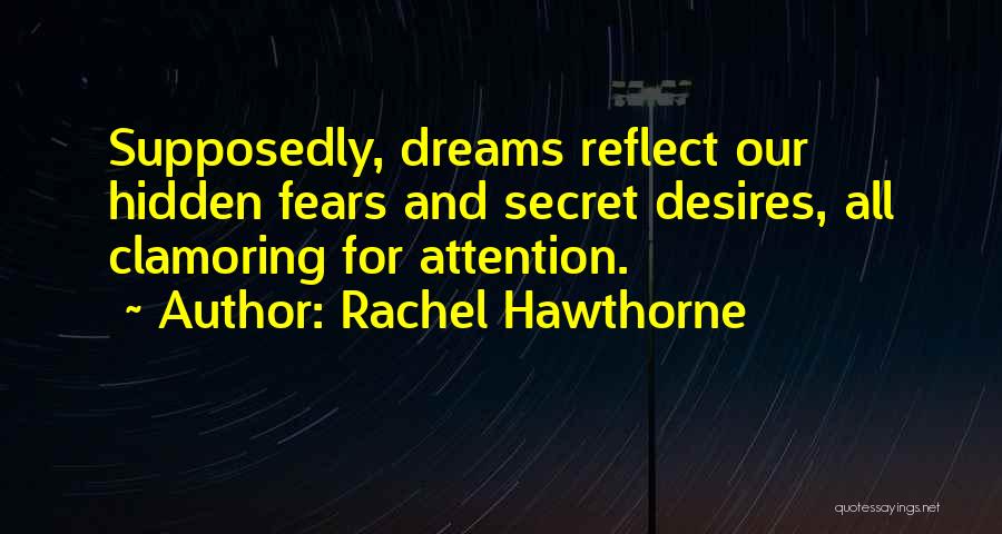 Hidden Desires Quotes By Rachel Hawthorne