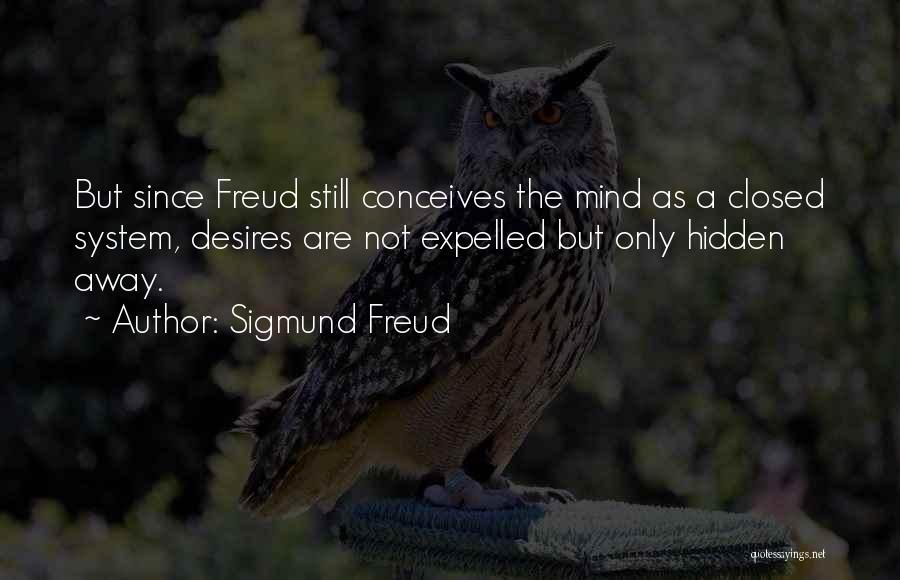 Hidden Desires Quotes By Sigmund Freud