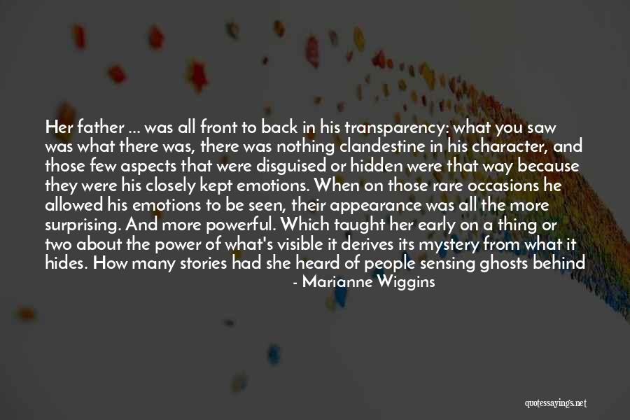 Hidden Emotions Quotes By Marianne Wiggins Hidden Emotions Quotes By Marianne Wiggins