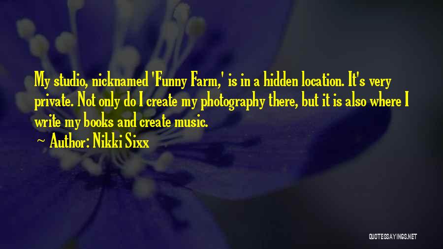 Hidden Funny Quotes By Nikki Sixx