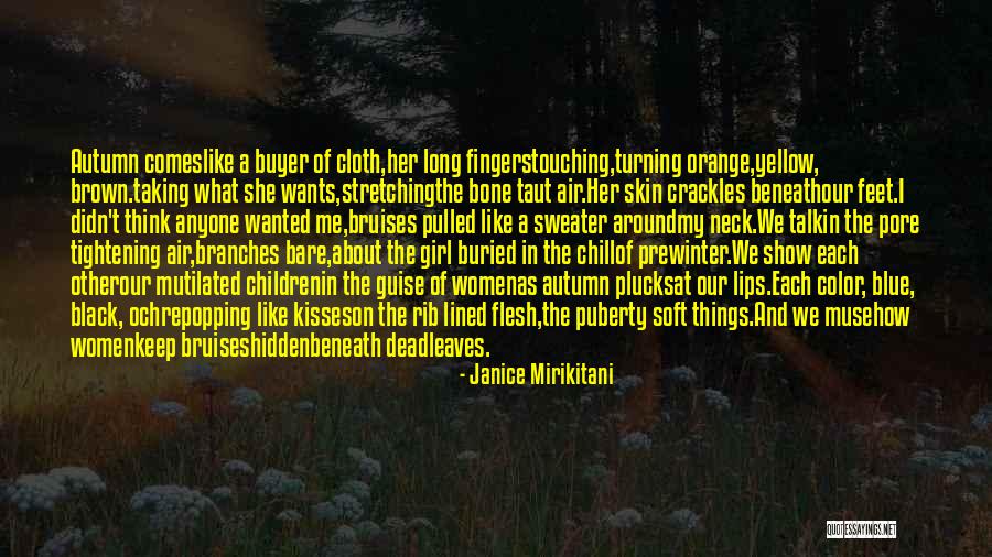 Hidden Girl Quotes By Janice Mirikitani Hidden Girl Quotes By Janice Mirikitani