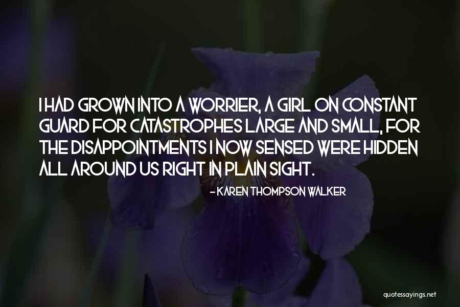 Hidden Girl Quotes By Karen Thompson Walker Hidden Girl Quotes By Karen Thompson Walker
