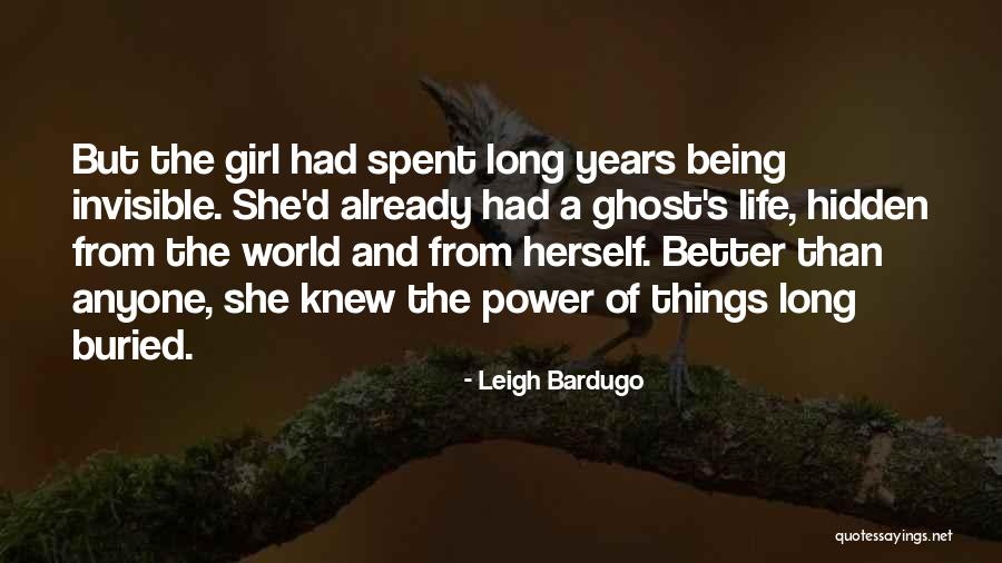 Hidden Girl Quotes By Leigh Bardugo Hidden Girl Quotes By Leigh Bardugo